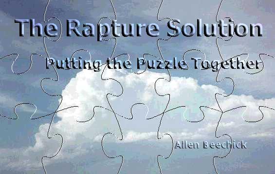 The Rapture Solution - Putting the Puzzle Together